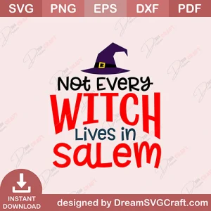 Not Every Witch Lives In Salem SVG
