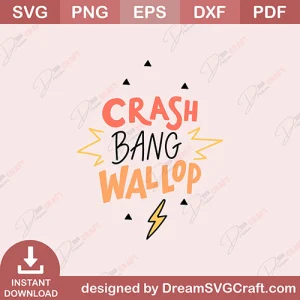 Crash Bang Wallop SVG