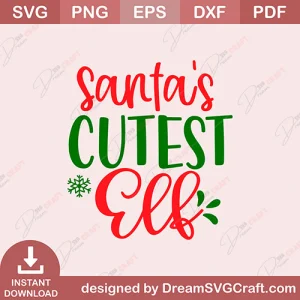 Santa's Cutest Elf SVG