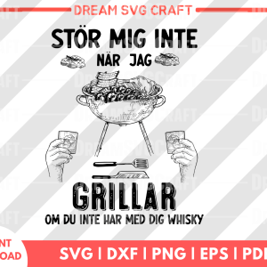 Stor Mig Inte När Jag Grillar SVG Files for Cricut