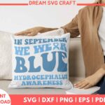 In September We Wear Blue SVG – Hydrocephalus Awareness