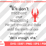 We Don't Measure Our Seasoning SVG Files for Cricut