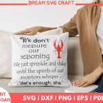 We Don't Measure Our Seasoning SVG Files for Cricut