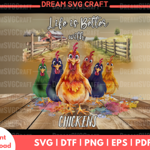 life is better with chickens png design,