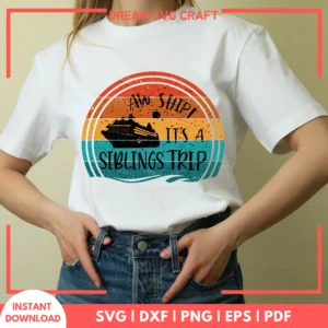 Aw Ship Its A Siblings Trip SVG