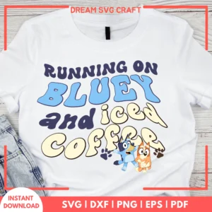 Running On Bluey And Iced Coffee SVG