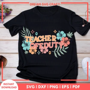 Teacher Off Duty SVG