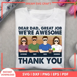 Dear Dad Great Job We Are Awesome Thank You SVG