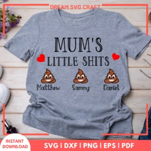 Mums Little Shits SVG