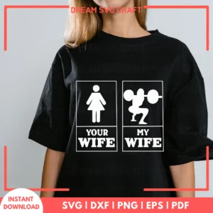 Your Wife My WIfe SVG