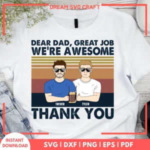 Dear Dad Great Job We Are Awesome Thank You SVG