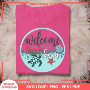 Welcome To Our Beach House SVG