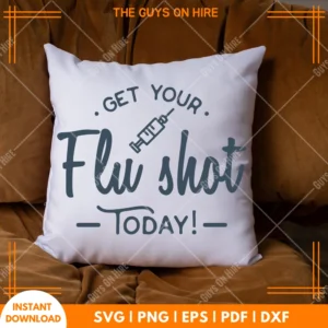 Get You Flu Shot SVG