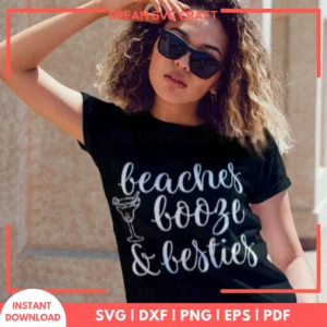 Beaches Booze And Besties SVG