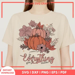 Everything Give Thanks SVG