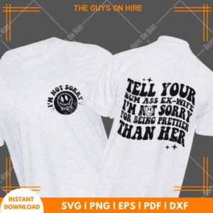 Tell Your Bum Ass Ex Wife SVG