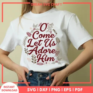 O Come Let Us Adore Him SVG