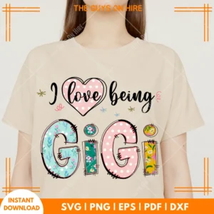 I Love Being Gigi PNG