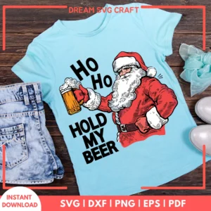 Ho Ho Hold My Beer SVG