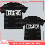 The Legend The Legacy SVG Files | Cricut Designs for DIY Projects