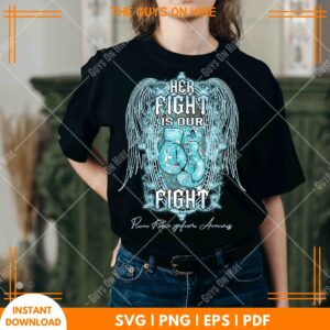 Her Fight Is Our Fight PNG – Strong - Bold - Instant Download