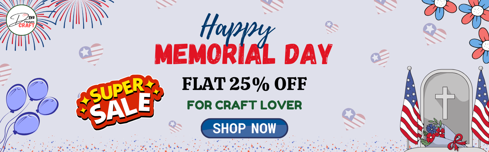 Happy Memorial Day Sale Banner with 25% Off for Crafters on DreamSVGCraft