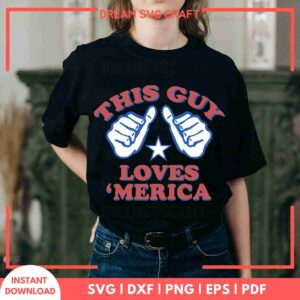 This Guy Loves Merica SVG – Patriotic Design for T-Shirts & Gifts